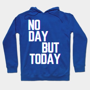 Musical Theatre Gifts - No Day But Today Rent Gift Ideas for - Actors & Stage Managers Who Love Musicals & Theater Hoodie